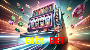 Btbt Bet
